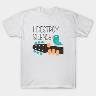 I DESTROY SILENCE T-Shirt